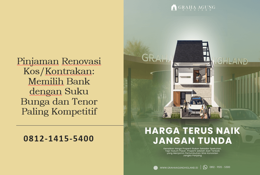 Pinjaman Renovasi Kos/Kontrakan: Memilih Bank dengan Suku Bunga dan Tenor Paling Kompetitif