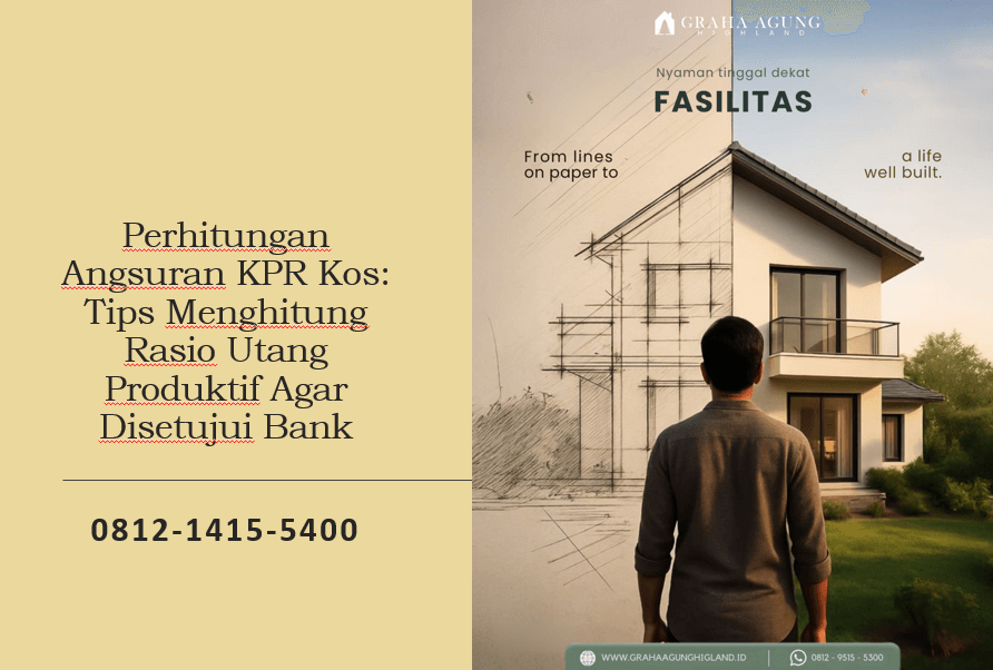 Perhitungan Angsuran KPR Kos: Tips Menghitung Rasio Utang Produktif Agar Disetujui Bank