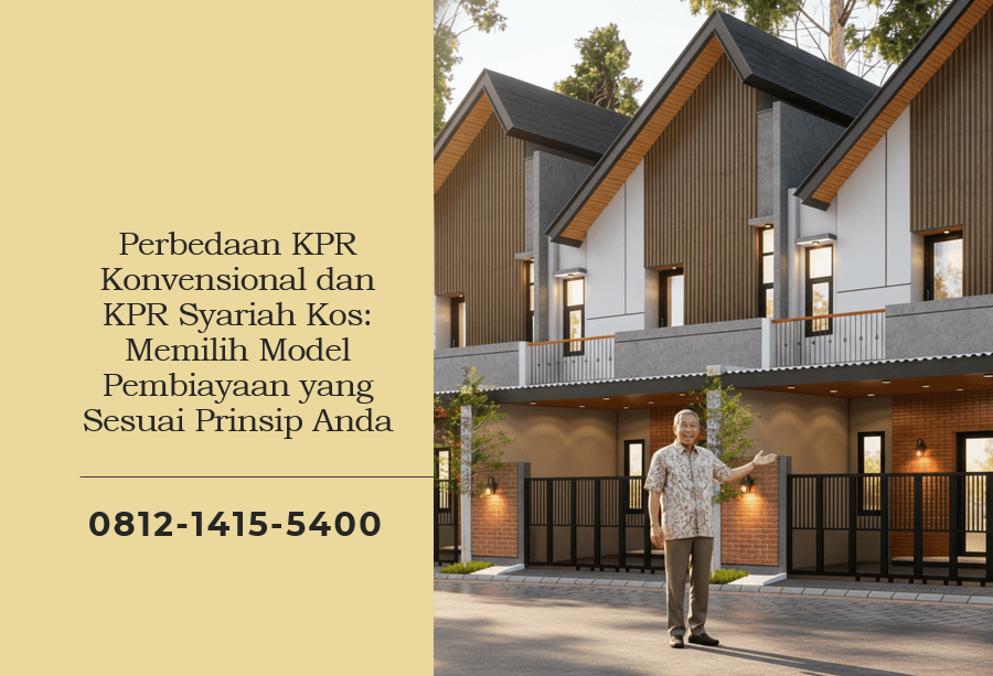 Perbedaan KPR Konvensional dan KPR Syariah Kos: Memilih Model Pembiayaan yang Sesuai Prinsip Anda