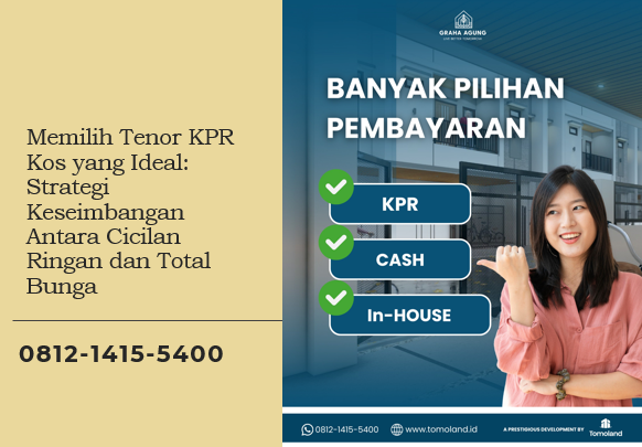 Memilih Tenor KPR Kos yang Ideal: Strategi Keseimbangan Antara Cicilan Ringan dan Total Bunga