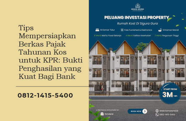 Tips Mempersiapkan Berkas Pajak Tahunan Kos untuk KPR: Bukti Penghasilan yang Kuat Bagi Bank