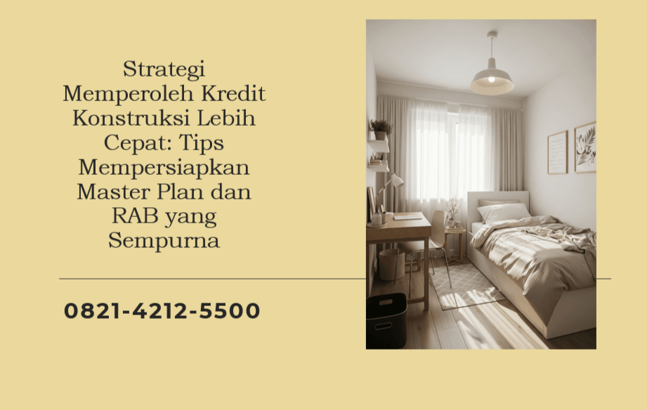 Strategi Memperoleh Kredit Konstruksi Lebih Cepat: Tips Mempersiapkan Master Plan dan RAB yang Sempurna