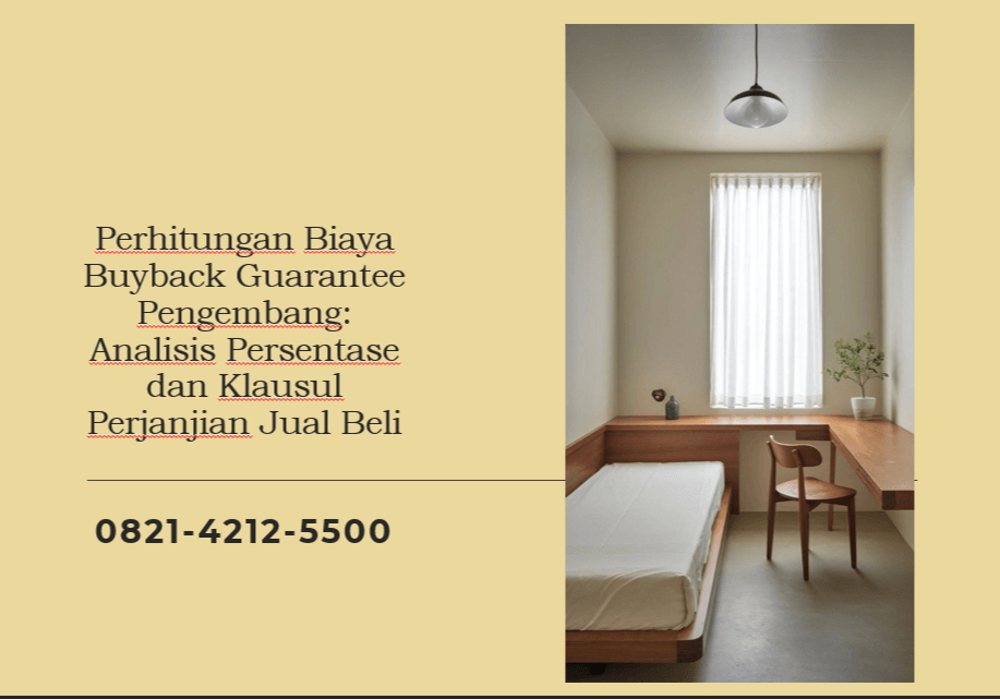 Perhitungan Biaya Buyback Guarantee Pengembang: Analisis Persentase dan Klausul Perjanjian Jual Beli