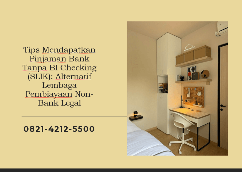 Tips Mendapatkan Pinjaman Bank Tanpa BI Checking (SLIK): Alternatif Lembaga Pembiayaan Non-Bank Legal