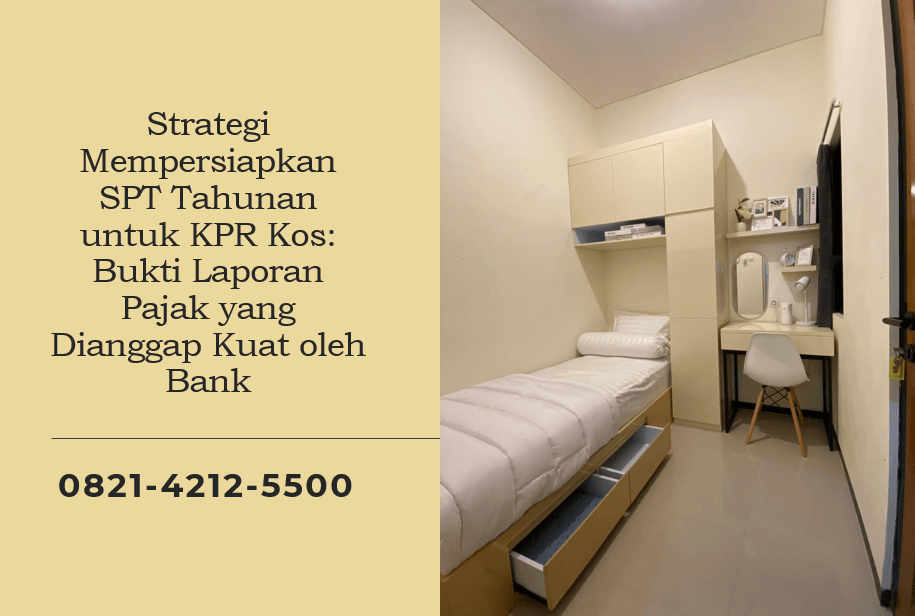 Strategi Mempersiapkan SPT Tahunan untuk KPR Kos: Bukti Laporan Pajak yang Dianggap Kuat oleh Bank