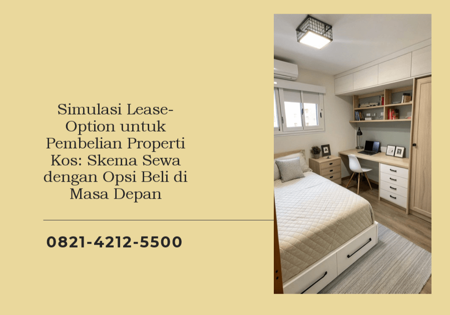 Simulasi Lease-Option untuk Pembelian Properti Kos: Skema Sewa dengan Opsi Beli di Masa Depan