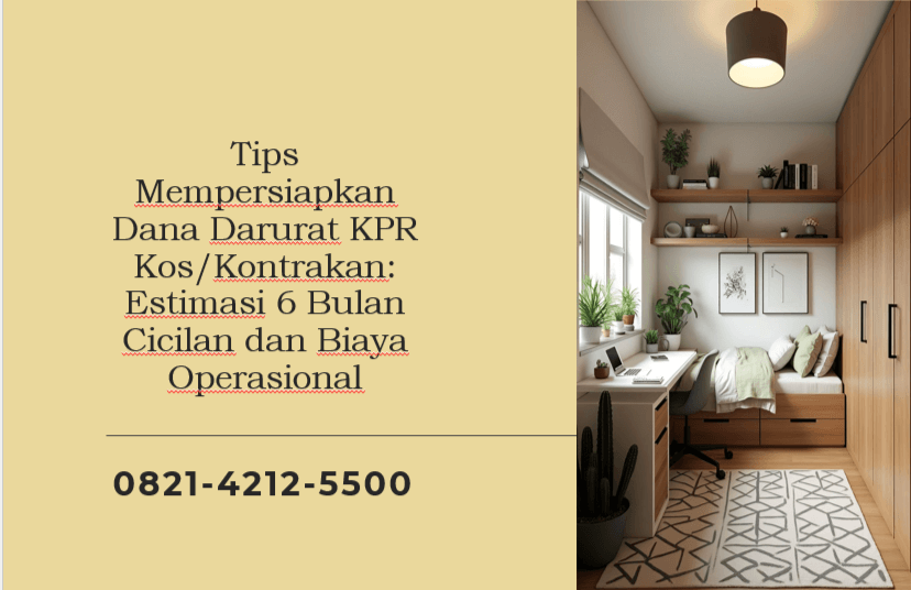 Tips Mempersiapkan Dana Darurat KPR Kos/Kontrakan: Estimasi 6 Bulan Cicilan dan Biaya Operasional
