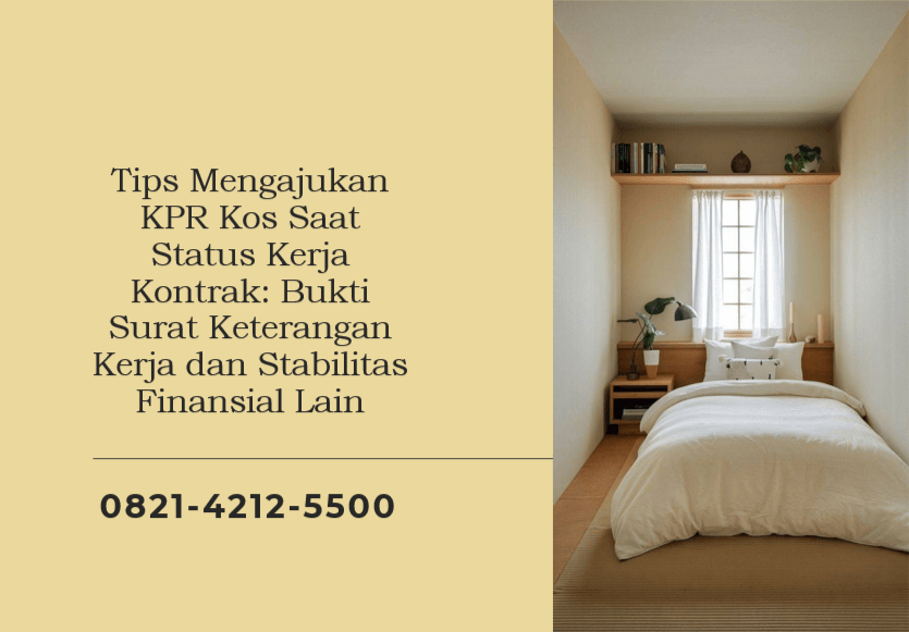 Tips Mengajukan KPR Kos Saat Status Kerja Kontrak: Bukti Surat Keterangan Kerja dan Stabilitas Finansial Lain