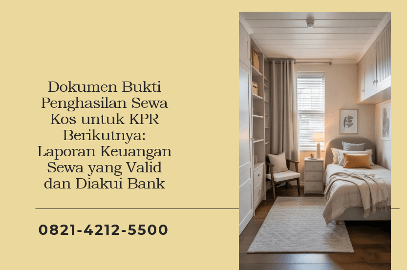 Dokumen Bukti Penghasilan Sewa Kos untuk KPR Berikutnya: Laporan Keuangan Sewa yang Valid dan Diakui Bank
