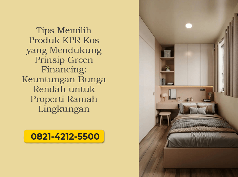 Tips Memilih Produk KPR Kos yang Mendukung Prinsip Green Financing: Keuntungan Bunga Rendah untuk Properti Ramah Lingkungan