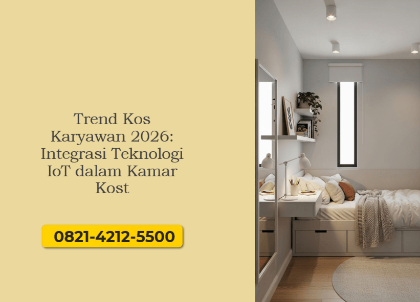 Trend Kos Karyawan 2026: Integrasi Teknologi IoT dalam Kamar Kost