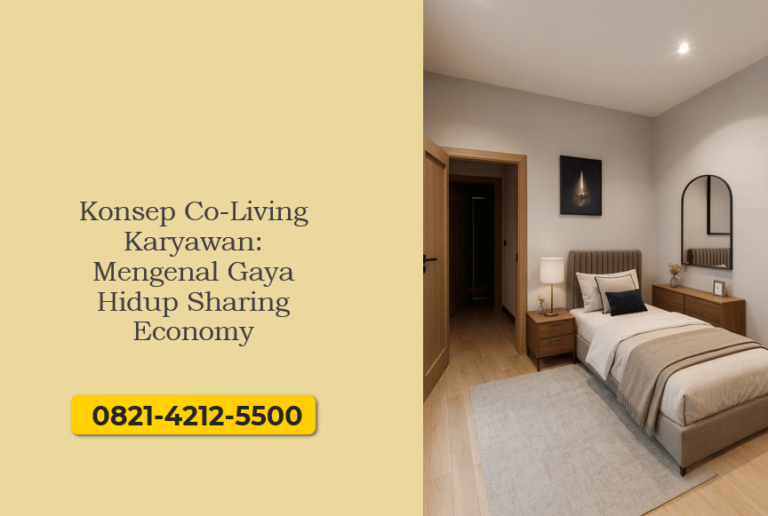 Konsep Co-Living Karyawan: Mengenal Gaya Hidup Sharing Economy