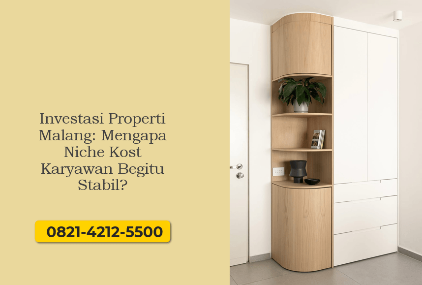 Investasi Properti Malang: Mengapa Niche Kost Karyawan Begitu Stabil?
