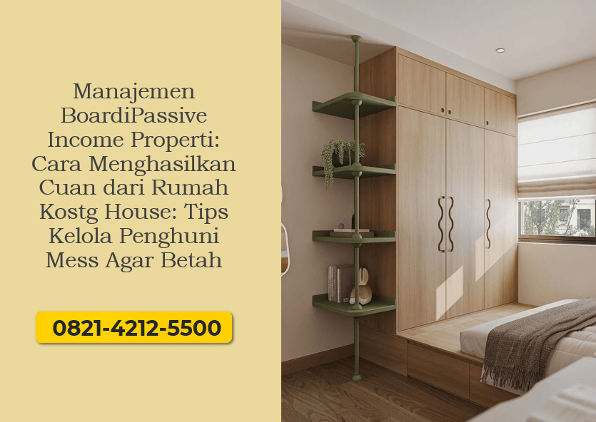 Passive Income Properti: Cara Menghasilkan Cuan dari Rumah Kost