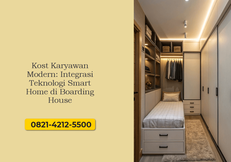 Kost Karyawan Modern: Integrasi Teknologi Smart Home di Boarding House