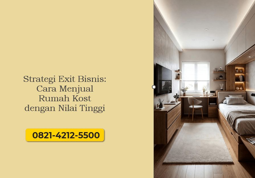 Strategi Exit Bisnis: Cara Menjual Rumah Kost dengan Nilai Tinggi