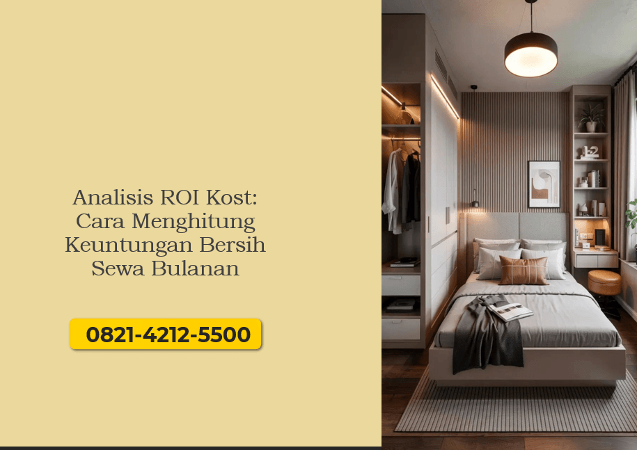 Analisis ROI Kost: Cara Menghitung Keuntungan Bersih Sewa Bulanan