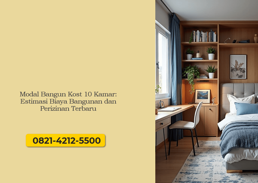 Modal Bangun Kost 10 Kamar: Estimasi Biaya Bangunan dan Perizinan Terbaru