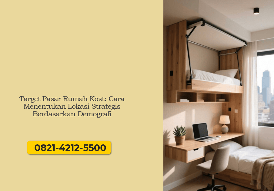 Target Pasar Rumah Kost: Cara Menentukan Lokasi Strategis Berdasarkan Demografi