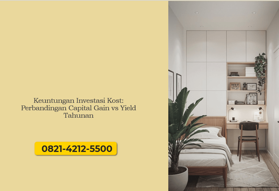 Keuntungan Investasi Kost: Perbandingan Capital Gain vs Yield Tahunan
