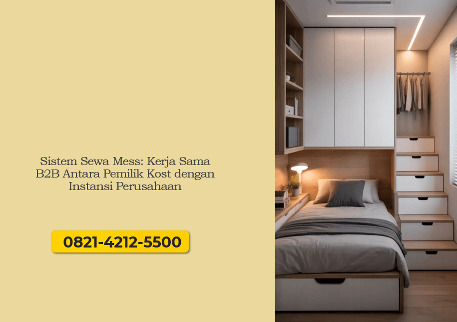 Sistem Sewa Mess: Kerja Sama B2B Antara Pemilik Kost dengan Instansi Perusahaan